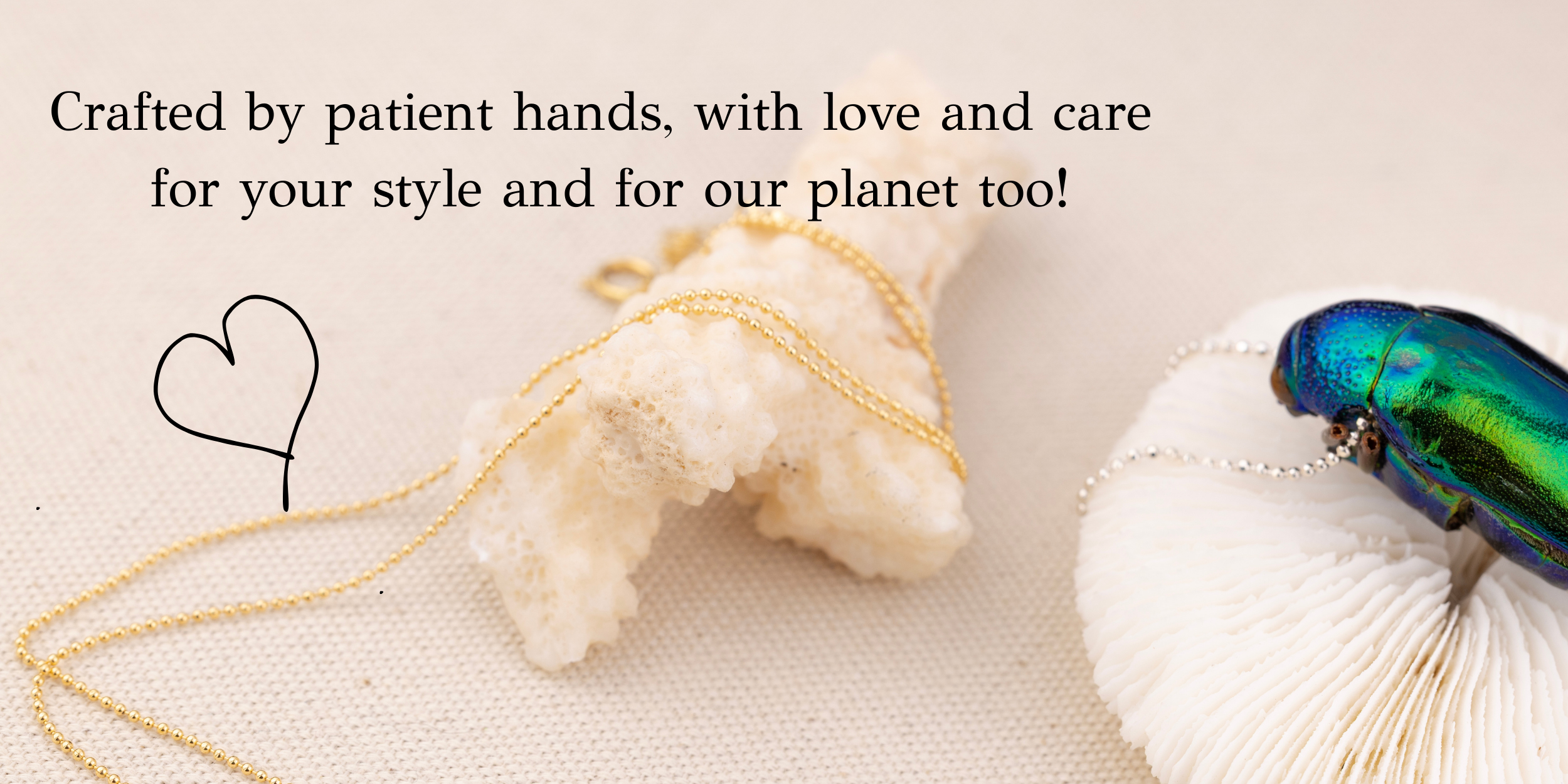 Crafted by patient hands, with love and care for your style and for our planet too! Crafted by patient hands with love and care for your style and for our planet too Oana Savu